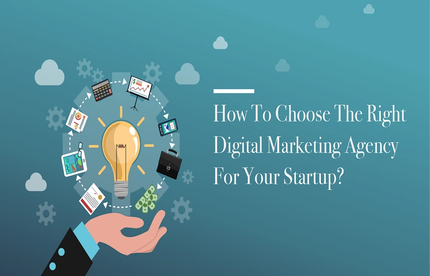 How to Choose the Right Digital Marketing Agency